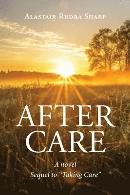 Alastair Rudra Sharp - After Care, Häftad. Tillgänglighet: Lägg i varukorg