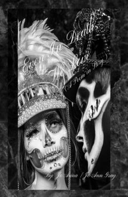 Even In Death, We Love (A Poem in Story)