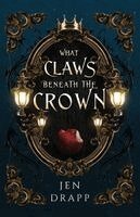 What Claws Beneath the Crown