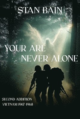 You Are Never Alone