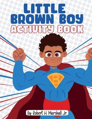 Robert H Marshall - Little Brown Boy Activity Book, Häftad