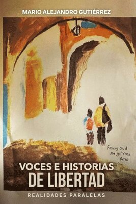 Voces e historias de libertad