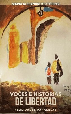 Voces e historias de libertad