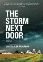 James Arlen Anderson - Storm Next Door, Inbunden