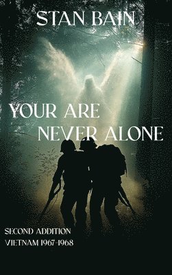 You Are Never Alone