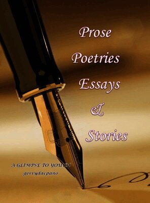 Gerry Dacpano - Prose, Poetries, Essays & Stories, Inbunden