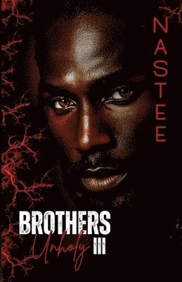 Brothers Unholy Book 3