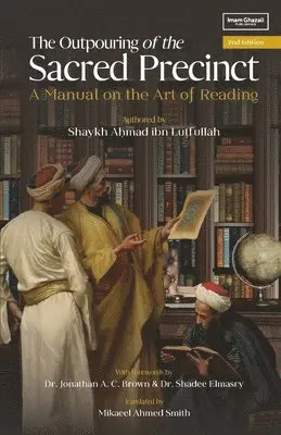 Shaykh Ahmad Ibn Lutfullah - Outpouring from the Sacred Precinct, Häftad. Tillgänglighet: Lägg i varukorg