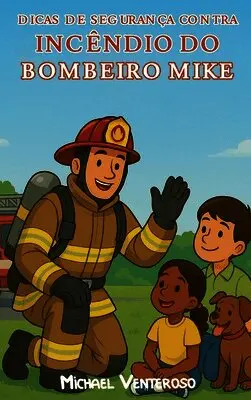 Michael Venteroso - Seguranca Contra Incendio Dicas de Bombeiro Microfone Mike, Inbunden. Tillgänglighet: Lägg i varukorg