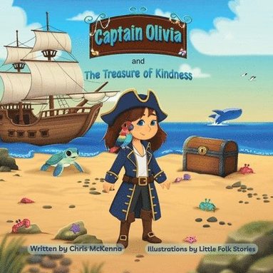 Chris McKenna, Malory Wood - Captain Olivia and The Treasure of Kindness, Häftad