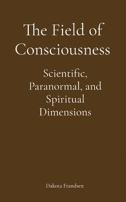 Field of Consciousness