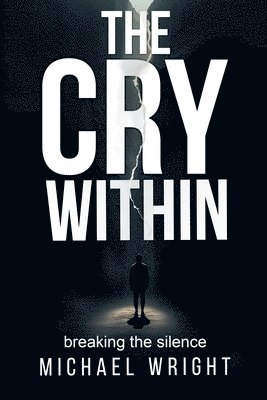 The Cry Within: Breaking The Silence
