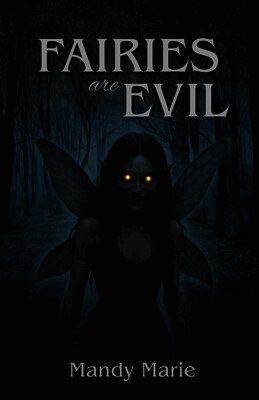 Mandy Marie - Fairies Are Evil, Häftad