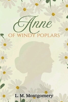 LM Montgomery - Anne of Windy Poplars, Häftad