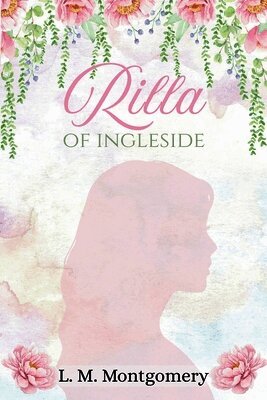 LM Montgomery - Rilla of Ingleside, Häftad