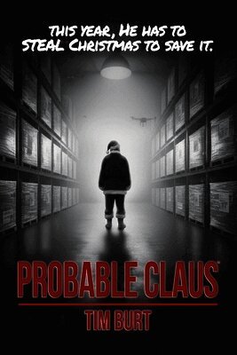 Tim Burt - Probable Claus, Häftad