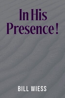 In His Presence !