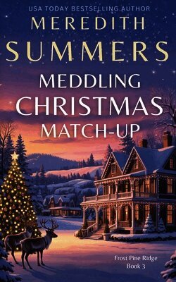 Meredith Summers - Meddling Christmas Match-up, Häftad