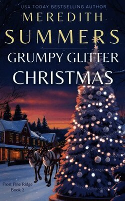 Meredith Summers - Grumpy Glitter Christmas, Häftad