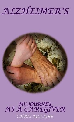 My Story, My Journey as an Alzheimer's Caregiver