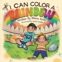 Olena Rose - I Can Color a Rainbow, Häftad