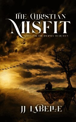 JJ LaBelle - Christian Misfit, Inbunden