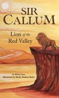 Sir Callum: Lion of the Red Valley