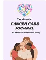 Deborah Ann Martin - Ultimate Cancer Care Package, Häftad