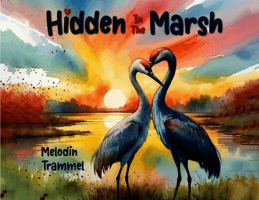 Melodin Trammel - Hidden in the Marsh, Häftad