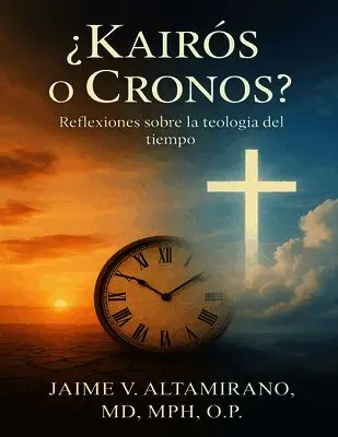 Jaime V Altamirano León Mph Op - ¿Kairós O Cronos?, Häftad. Tillgänglighet: Lägg i varukorg
