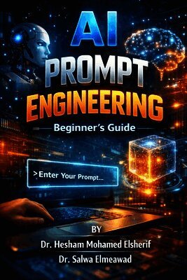 Hesham Mohamed Elsherif, Salwa Elmeawad - AI Prompt Engineering, Häftad