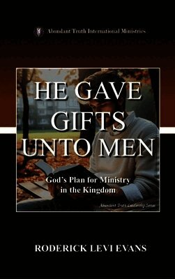 He Gave Gifts Unto Men