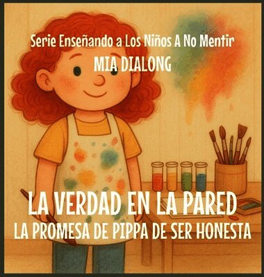 Mia Dialong - Verdad en la Pared, Inbunden