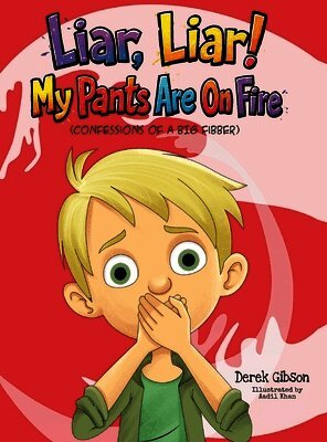 Liar Liar, My Pants Are On Fire!