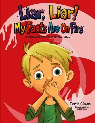 Liar Liar, My Pants Are On Fire!