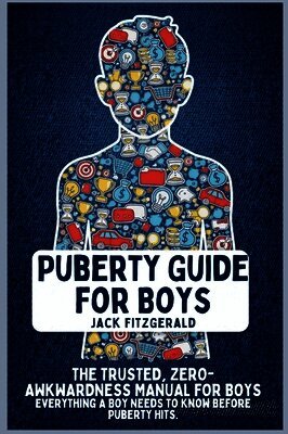 Jack Fitzgerald - Puberty Guide for Boys, Inbunden