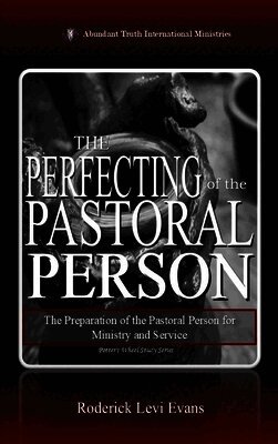 Perfecting of the Pastoral Person