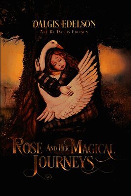 Rose and Her Magical Journeys