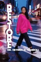 RESTORE Root - Rise - Restore - Book 7 A Year of Devotions in Seven Movements