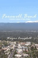 Wayne Campbell - Farewell, Bend, Häftad