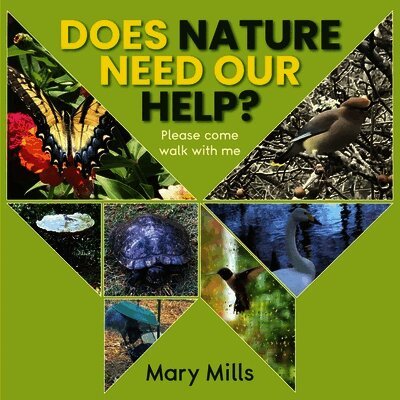 Does Nature Need Our Help ?