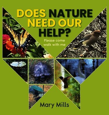 Does Nature Need Our Help ?