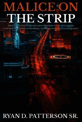 Ryan D Patterson Sr - Malice on the Strip, Häftad