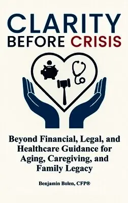 Benjamin Bolen - Clarity Before Crisis, Inbunden. Tillgänglighet: Lägg i varukorg