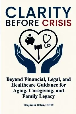 Benjamin Bolen - Clarity Before Crisis, Häftad. Tillgänglighet: Lägg i varukorg