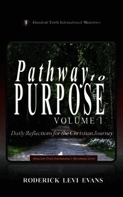 Pathway to Purpose (Volume I)