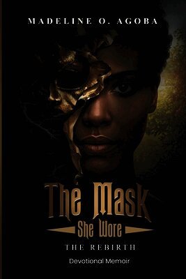 Madeline O Agoba - Mask She Wore, Häftad. Tillgänglighet: Lägg i varukorg