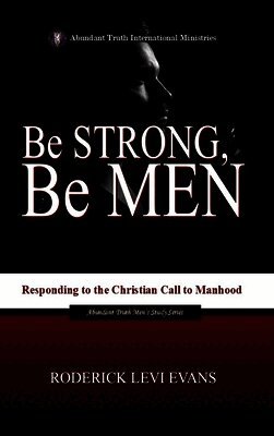 Be Strong, Be Men