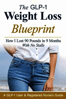 M Reid - GLP-1 Weight Loss Blueprint, Häftad