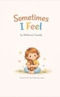 McKenzie Cassidy - Sometimes I Feel, Häftad